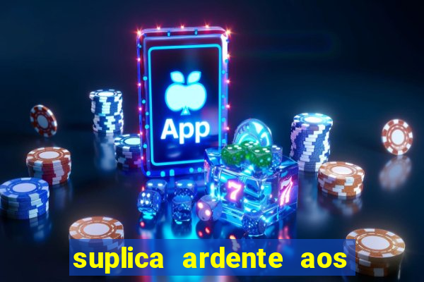 suplica ardente aos santos anjos