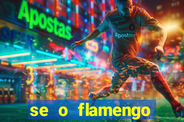 se o flamengo perder hoje o que acontece