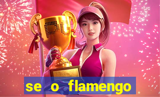 se o flamengo perder hoje o que acontece
