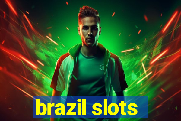 brazil slots
