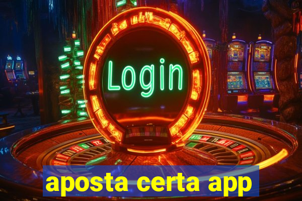 aposta certa app