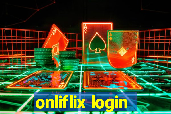 onliflix login