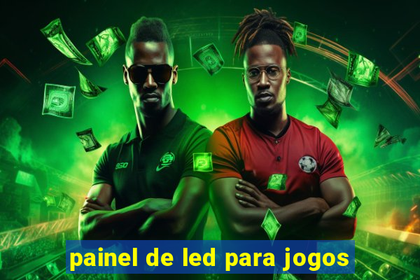 painel de led para jogos
