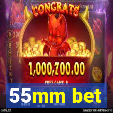 55mm bet