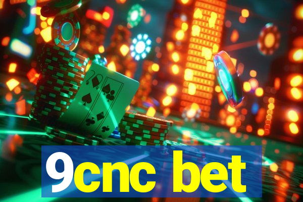 9cnc bet