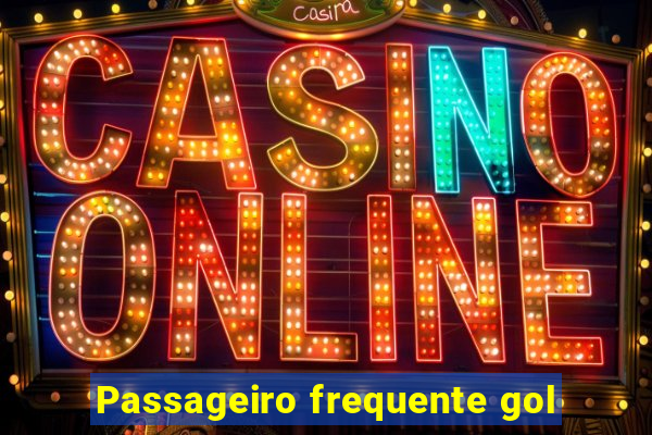 Passageiro frequente gol