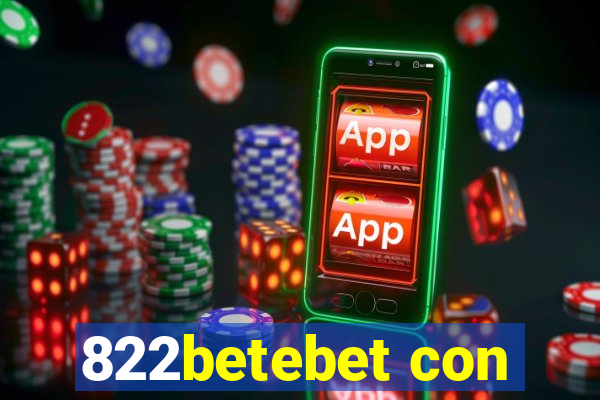 822betebet con