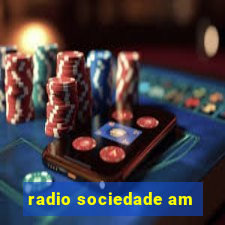 radio sociedade am