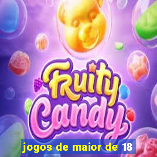 jogos de maior de 18