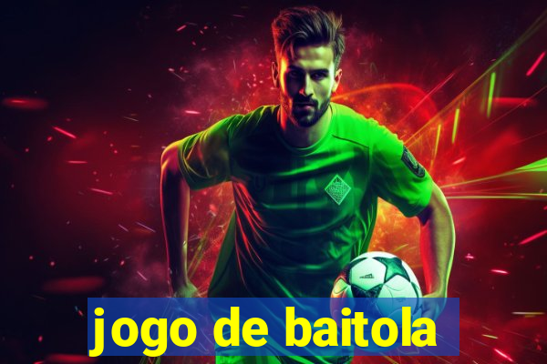 jogo de baitola