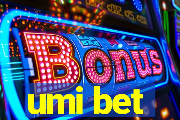 umi bet