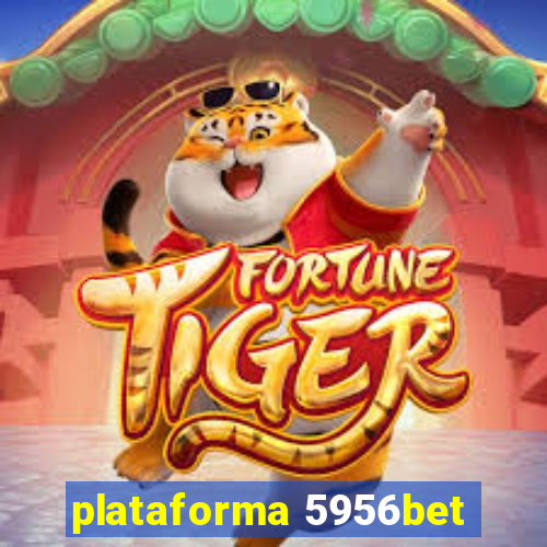 plataforma 5956bet