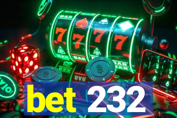 bet 232