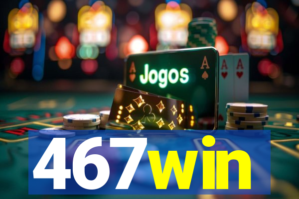 467win