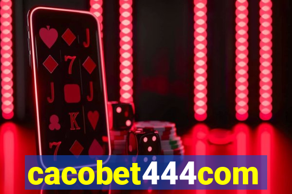 cacobet444com