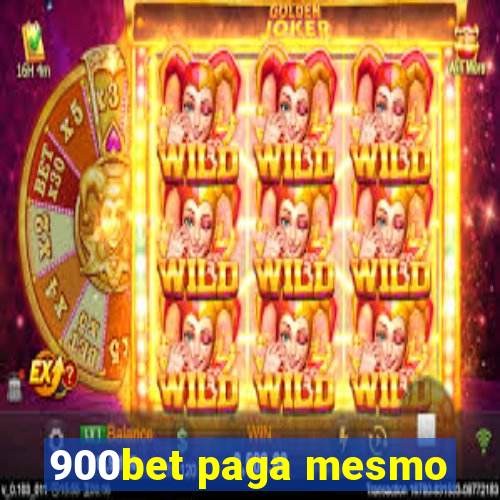 900bet paga mesmo