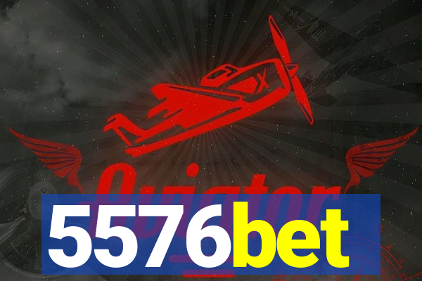 5576bet
