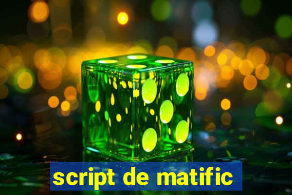 script de matific