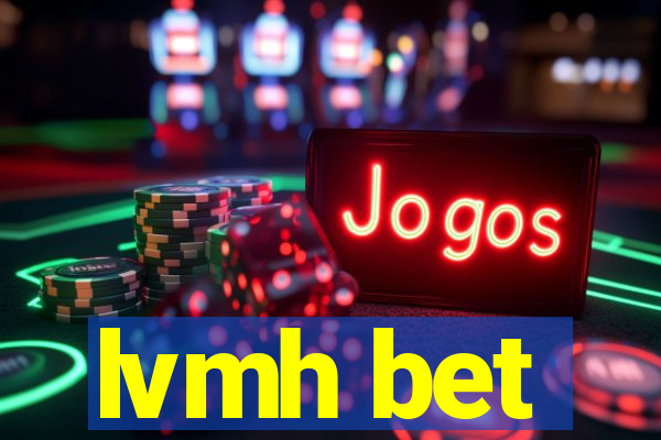 lvmh bet