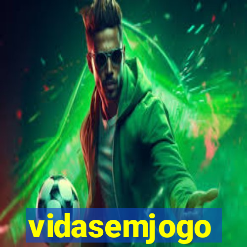 vidasemjogo