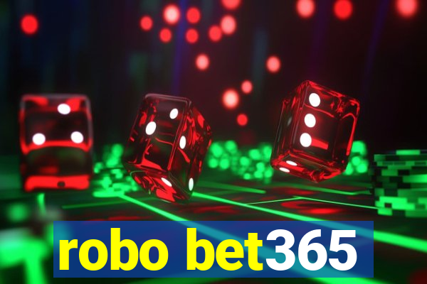 robo bet365