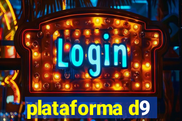 plataforma d9