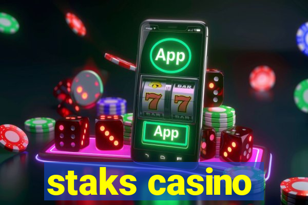 staks casino