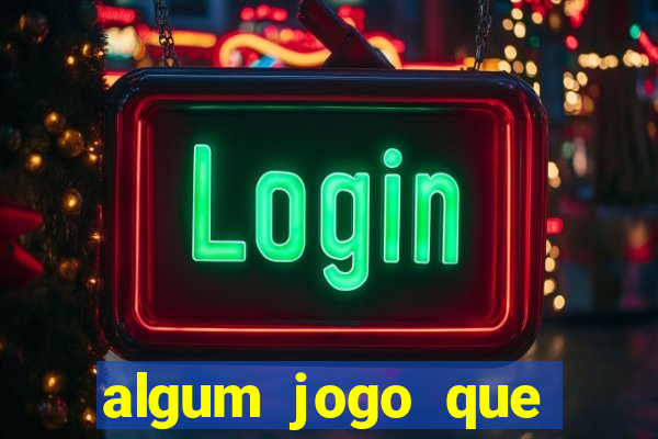 algum jogo que ganha dinheiro sem precisar depositar