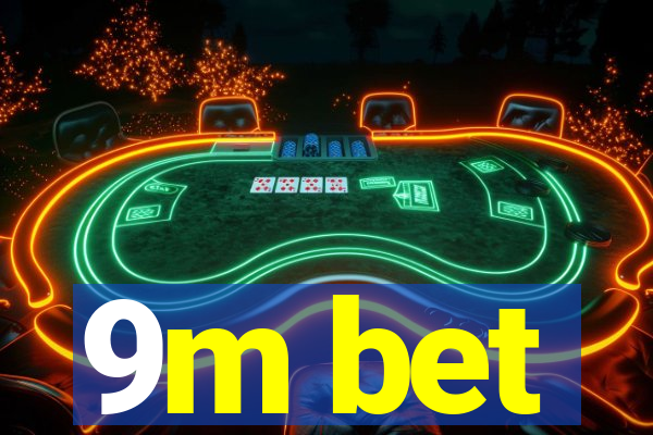 9m bet