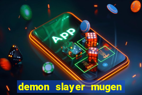 demon slayer mugen apk download