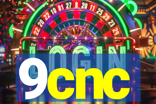 9cnc