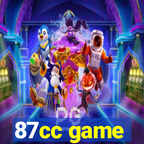 87cc game