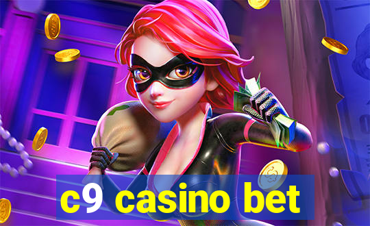c9 casino bet