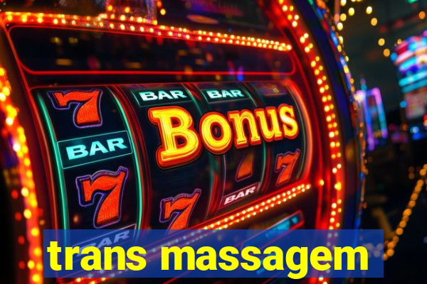 trans massagem