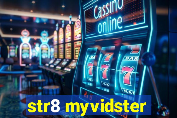 str8 myvidster