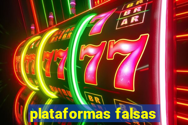 plataformas falsas