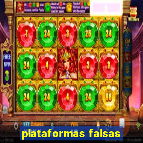 plataformas falsas