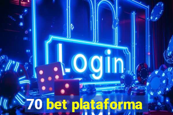 70 bet plataforma