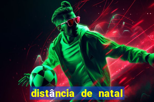 distância de natal a porto de galinhas