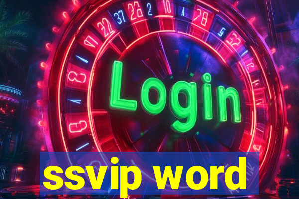 ssvip word