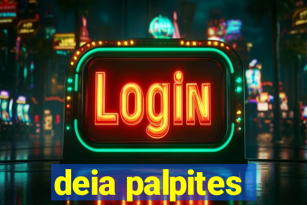 deia palpites