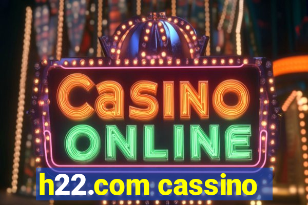 h22.com cassino