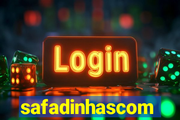 safadinhascom