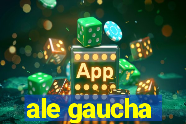 ale gaucha