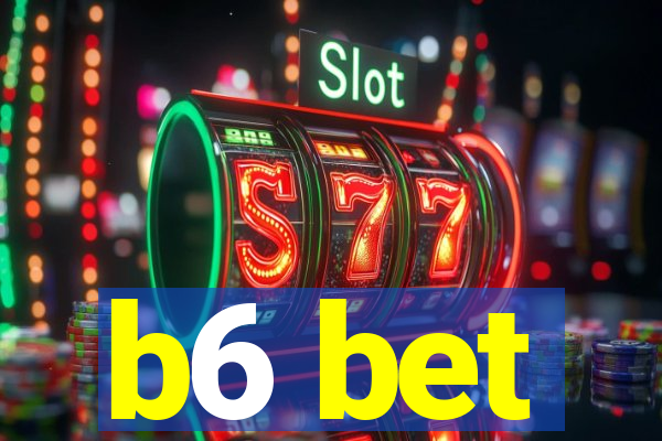 b6 bet