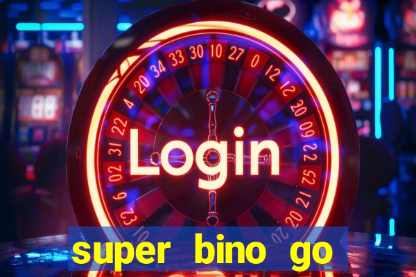 super bino go dinheiro infinito