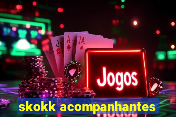 skokk acompanhantes