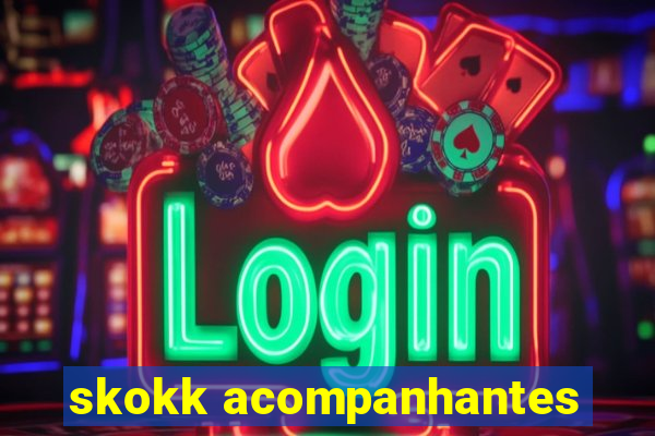 skokk acompanhantes