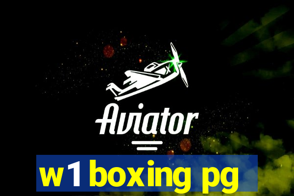 w1 boxing pg