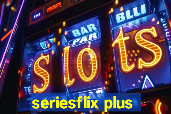 seriesflix plus